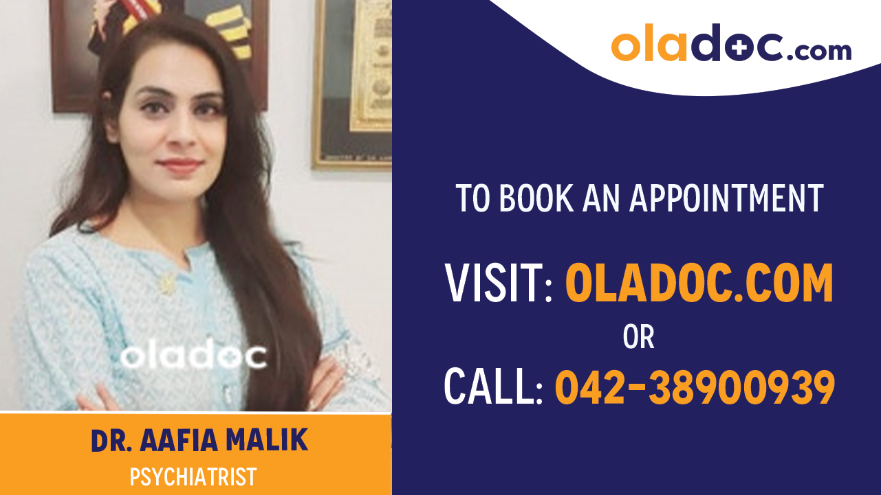 Book appointment with  Dr. Aafia Malik-best Psychiatrist in Lahore